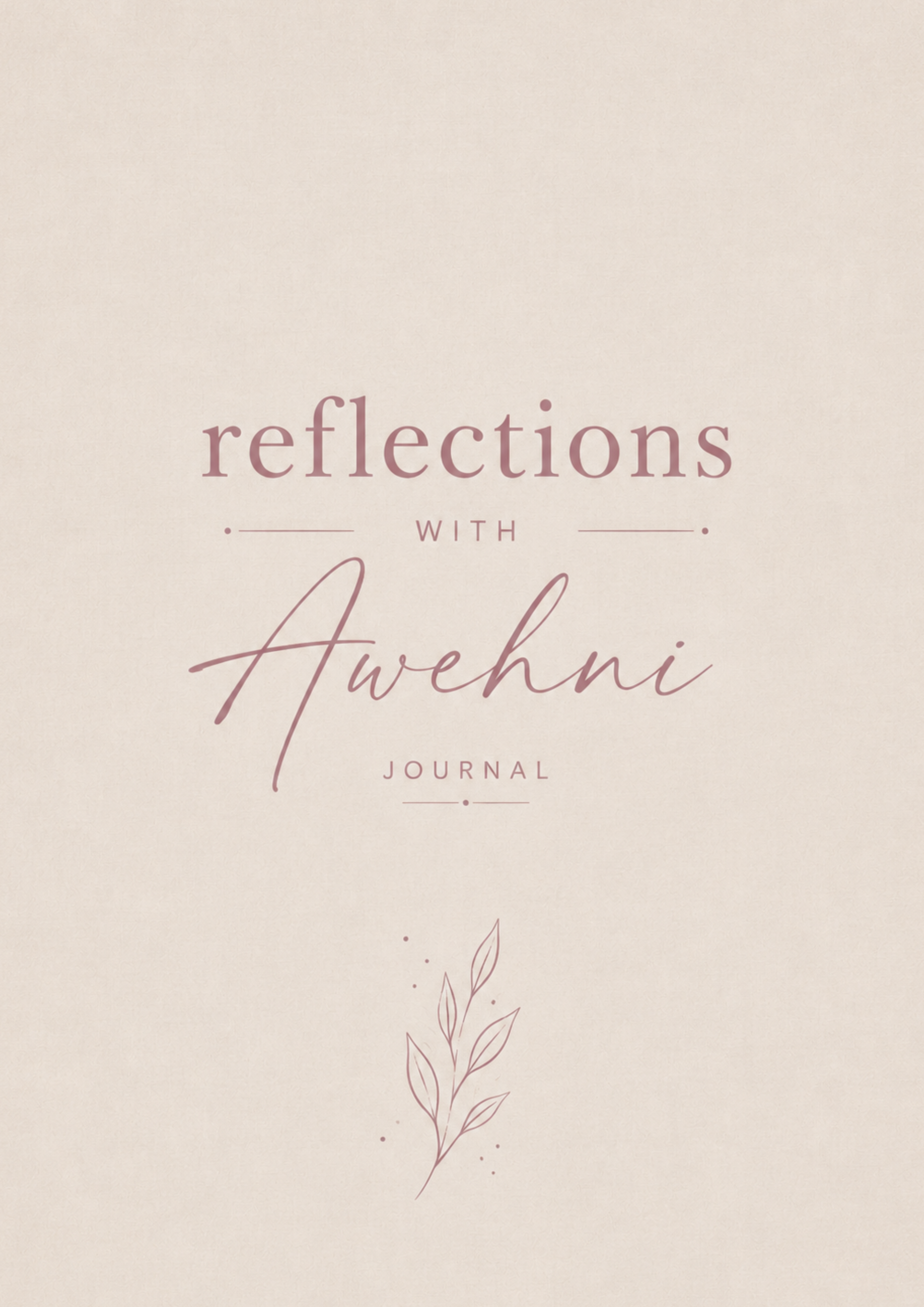 Reflections with Awehni